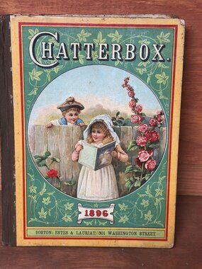 Chatterbox Hardcover Book 1896 Edition By Estes/Lauriat VTG Childrens Literature